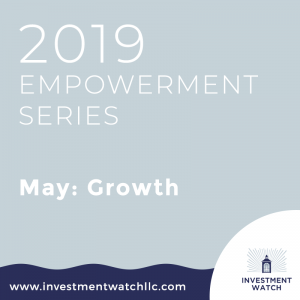 Financial growth introduction for 2019 Empowerment series for Investment Watch, LLC
